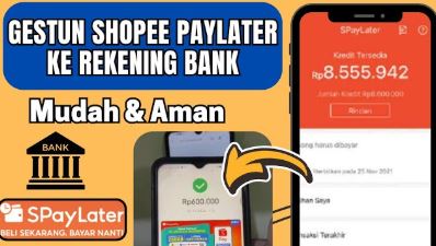 Cara Mudah Gestun Shopee PayLater Ke Rekening Bank